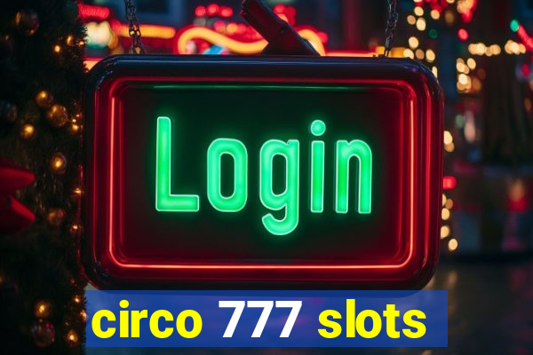 circo 777 slots